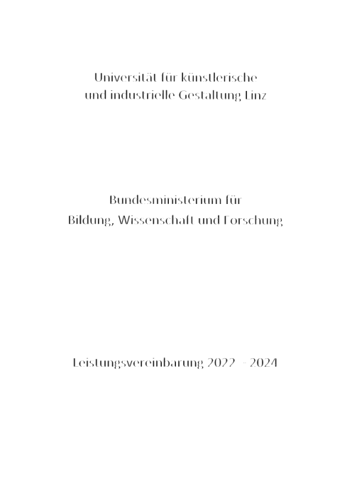 Leistungsvereinbarung 2022 2024 Universität für künstlerische und industrielle Gestaltung Linz