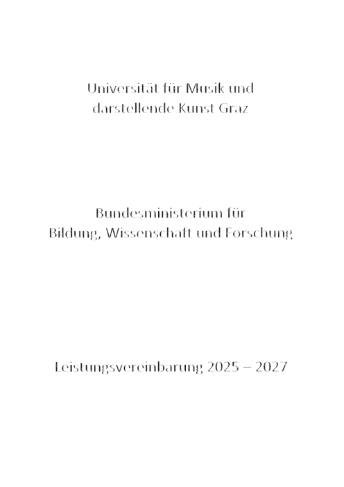 Leistungsvereinbarung 2025 2027 Universität für Musik und darstellende Kunst Graz