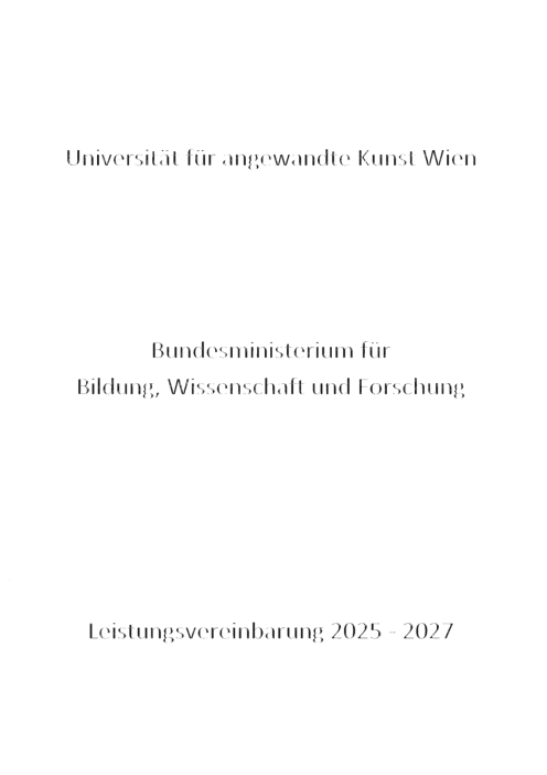 Leistungsvereinbarung 2025 2027 Universität für angewandte Kunst Wien