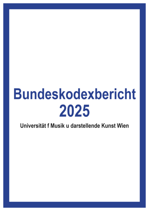 Bundeskodexbericht 2025 Universitaet f Musik u darstellende Kunst Wien