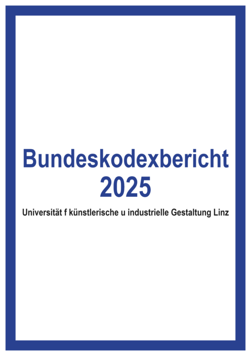 Bundeskodexbericht 2025 Universitaet f kuenstlerische u industrielle Gestaltung Linz