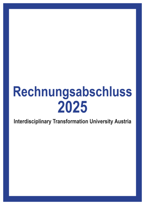 Rechnungsabschluss 2025 Interdisciplinary Transformation University Austria