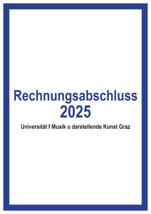 Rechnungsabschluss 2025 Universitaet f Musik u darstellende Kunst Graz